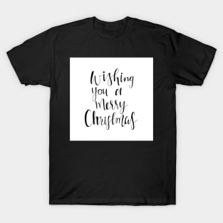 Wishing You A Merry Christmas Card T-Shirt
